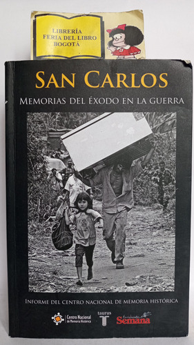 San Carlos - Memorias Del Éxodo En La Guerra - 2011 - Taurus