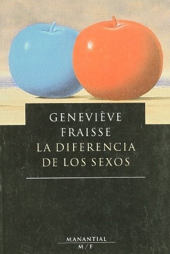 Diferencia De Los Sexos, La, de Fraisse, Genevieve. Editorial Manantial en español