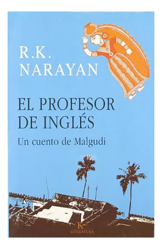 (oka) Profesor De Ingles ,el - Narayan , R.k. - Kairos - #c