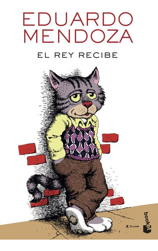 El Rey Recibe, De Mendoza, Eduardo. Editorial Booket, Tapa Blanda En Español
