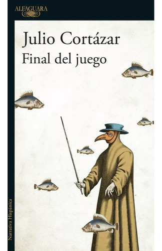 Final Del Juego - Cortazar - Alfaguara