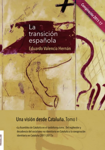 Libro: La Transición Española. Tomo I (spanish Edition)