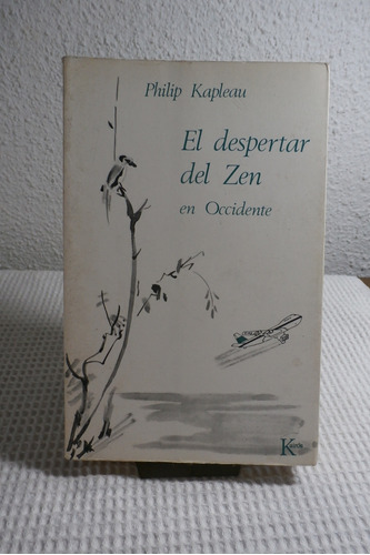 El Despertar Del Zen En Occidente. Philip Kapleau