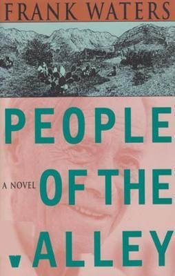 People Of The Valley - Frank Waters