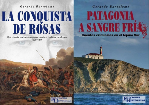 Combo La Conquista De Rosas Y Patagonia A Sangre Fría