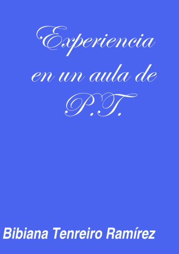 Libro: Experiencia Un Aula P.t. (spanish Edition)