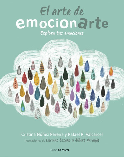 El Arte De Emocionarte. Explora Tus Emociones Cristina Nuñez