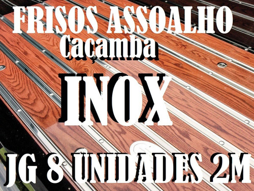 Frisos Inox 2m Assoalho Caçamba C10 F1 F100 Antigas Jogo C/8