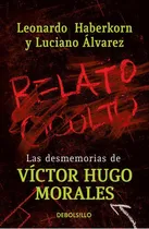 Comprar Relato Oculto (db) - Leonardo; Alvarez Luciano Haberkorn, De Leonardo; Alvarez Luciano Haberkorn. Editorial Debols!llo En Español
