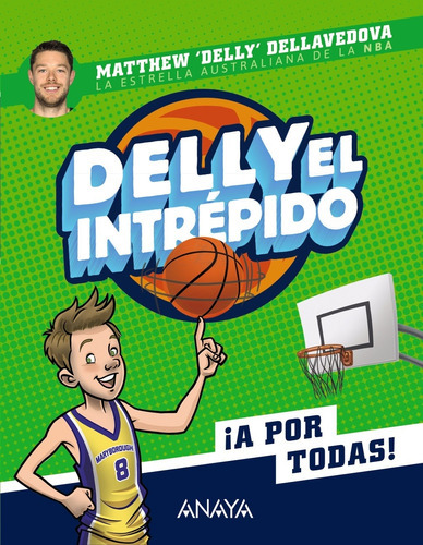 Delly El Intrépido- (tapa Dura) Dellavedova, - * 