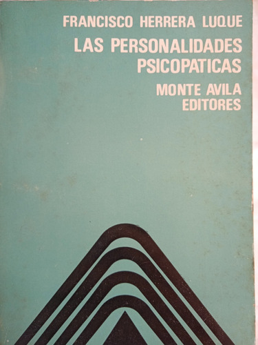 Las Personalidades Psicopáticas / Francisco Herrera Luque 