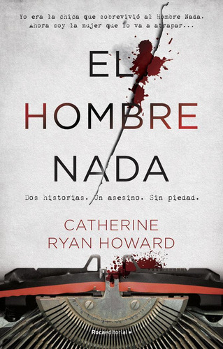 Libro: El Hombre Nada. Catherine Ryan Howard. Roca Editorial