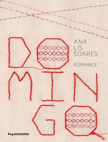 Domingo, de SOARES, ANA LIS. Editora EDITORA INSTANTE, capa mole, edição 1 em português, 2021