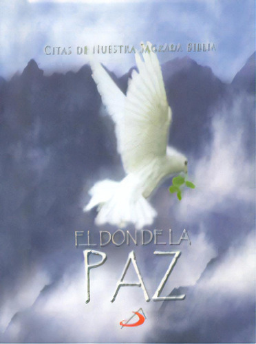 El Don De La Paz. Citas De Nuestra Sagrada Biblia, De Equipo Editor San Pablo Colombia. Editorial San Pablo, Tapa Blanda En Español