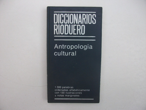 Antropología Cultural - Diccionarios Rioduero