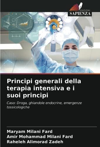 Libro: Principi Generali Della Terapia Intensiva E I Suoi Pr