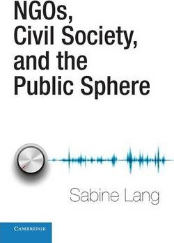Libro Ngos, Civil Society, And The Public Sphere - Sabine...