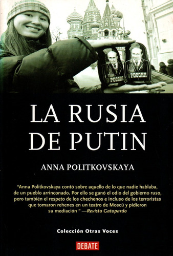 La Rusia De Putin - Anna Poloitkovskaya