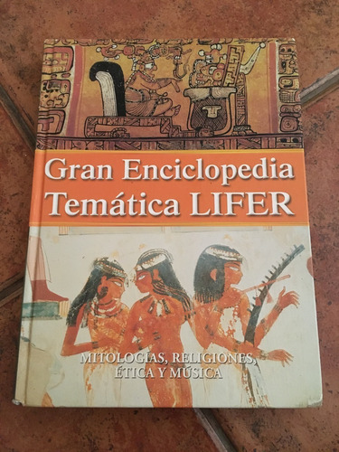 Gran Enciclopedia Temática Lifer: Mitologías, Religiones...