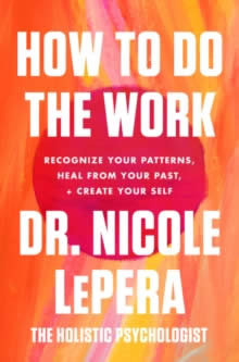 Libro How To Do The Work : Recognize Your Patterns, Heal ...