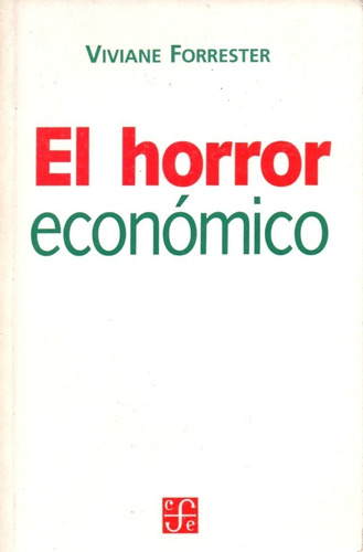 El Horror Economico-viviane Forrester (Usado)