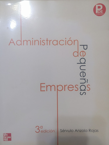 Administración De Pequeñas Empresas Sérvulo Anzola Rojas 