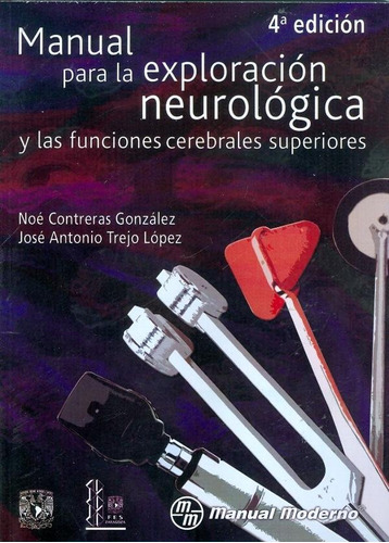 Libro Manual Para La Exploracion Neurologica Y Las Funcio...