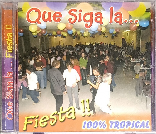Que Siga La Fiesta - 100% Tropical