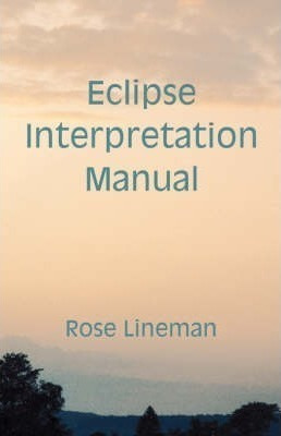 Eclipse Interpretation Manual - Rose Lineman (paperback)