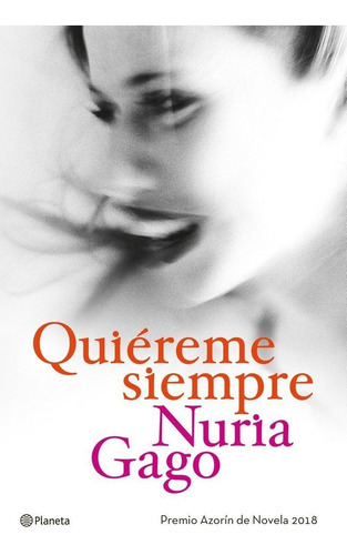Quiãâ©reme Siempre, De Gago, Nuria. Editorial Planeta, Tapa Dura En Español