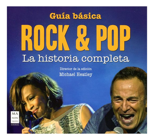 Rock Y Pop Guia Basica . La Historia Completa