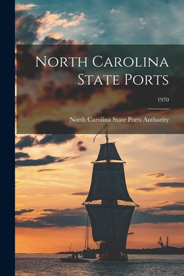 Libro North Carolina State Ports; 1970 - North Carolina S...