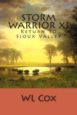 Libro Storm Warrior Xi : Return To Sioux Valley - Wl Cox