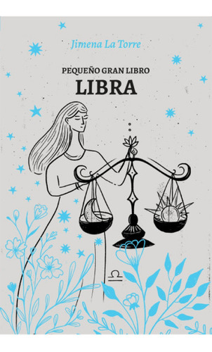 Pequeño Gran Libro: Libra - Jimena La Torre