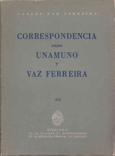 Cartas Miguel De Unamuno Carlos Vaz Ferreira Filosofia 1957