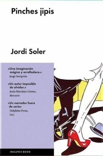 Pinches Jipis - Jordi Soler