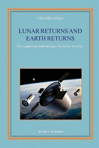 Lunar Returns And Earth Returns, De Ciro Discepolo. Editorial Ricerca 90, Tapa Blanda En Inglés