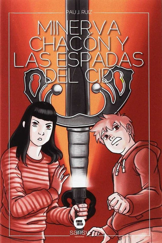 Minerva, Chacón Y Las Espadas Del Cid (libro Original)