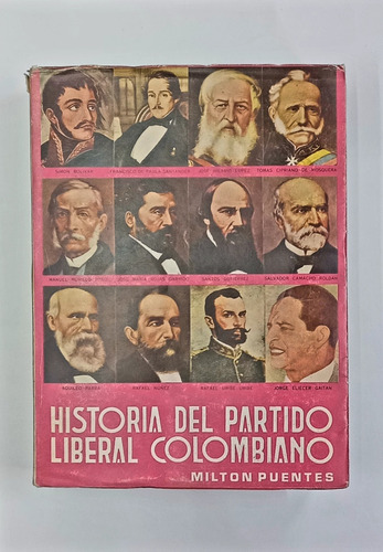  Libro Historia Del Partido Liberal Colombiano. 