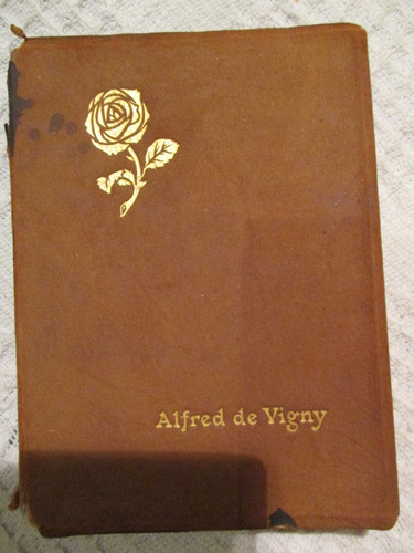Alfred De Vigny - Les Roses De France