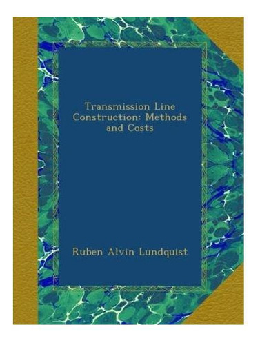 Livro: Construção De Linhas De Transmissão: Métodos E Custos