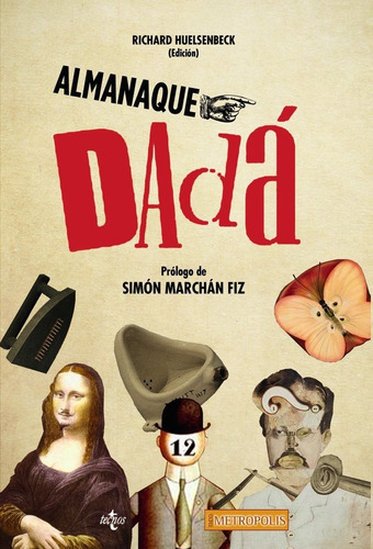 Almanaque Dadãâ¡, De Huelsenbeck, Richard. Editorial Tecnos, Tapa Blanda En Español