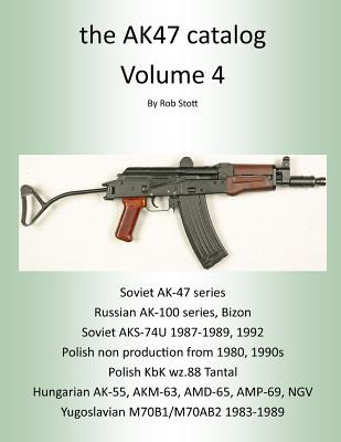 Libro The Ak47 Catalog Volume 4 - Stott, Rob