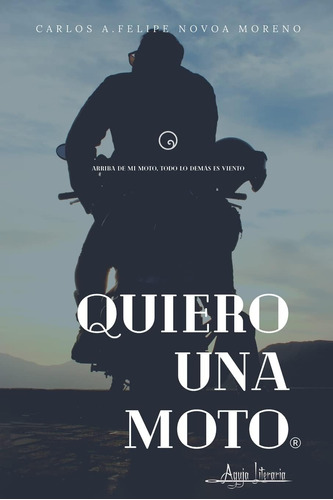 Libro: Quiero Una Moto (spanish Edition)