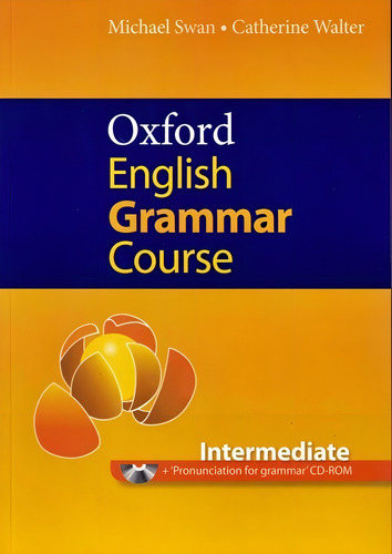 Oxford English Grammar Course - Intermediate Student Book