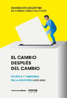 El Cambio Después Del Cambio - Asociación Argentina De Consu