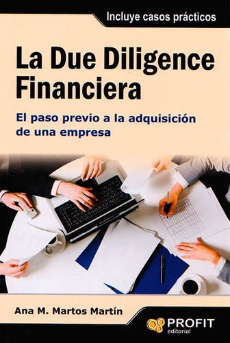 La Due Diligence Financiera. El Paso Previo A La Adquisición