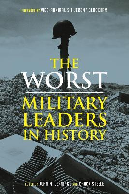 Libro The Worst Miltary Leaders In History - John M. Jenn...