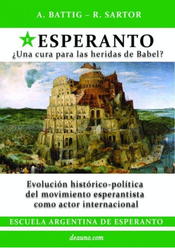 Imagen 1 de 6 de Esperanto ¿una Cura Para Las Heridas De Babel?