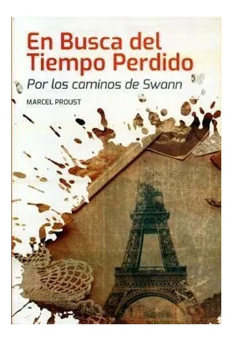 En Busca Del Tiempo Perdido: Nuevo Talento, De Proust, Marcel. Serie 1, Vol. 1. Editorial Epoca, Tapa Blanda En Español, 2016